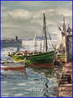 Ancienne huile sur toile signée proche du pointillisme bateaux dans un port