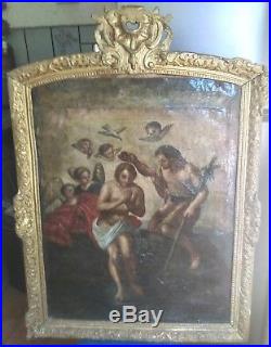 Bapteme Du Christ, huile sur toile Du XVIII cadre Louis XV